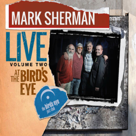Mark Sherman Live At The Bird's Eye Vol. 2 album art