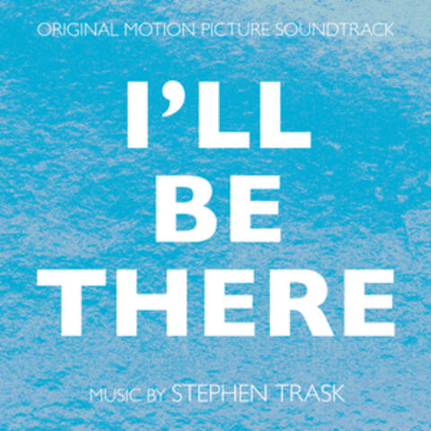 I'll Be There (Original Motion Picture Soundtrack) album art