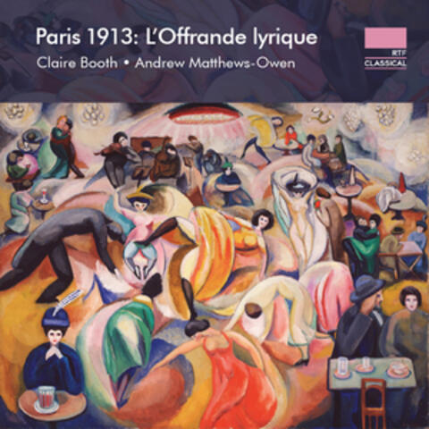 Paris 1913: L'offrande lyrique album art
