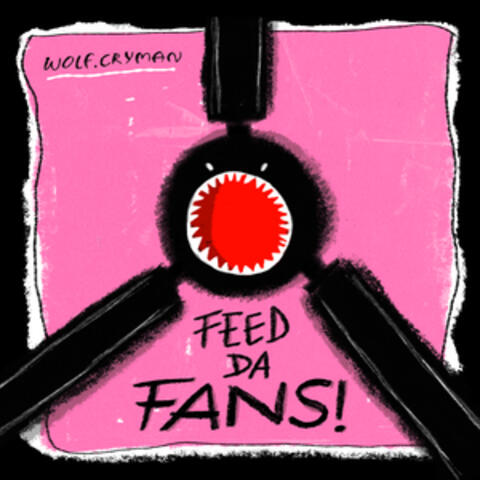 Feed Da Fans! album art