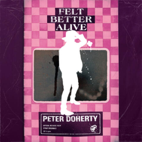 Felt Better Alive album art