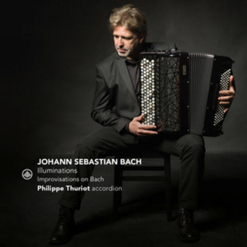 J. S. Bach: Illuminations - Improvisations on Bach album art