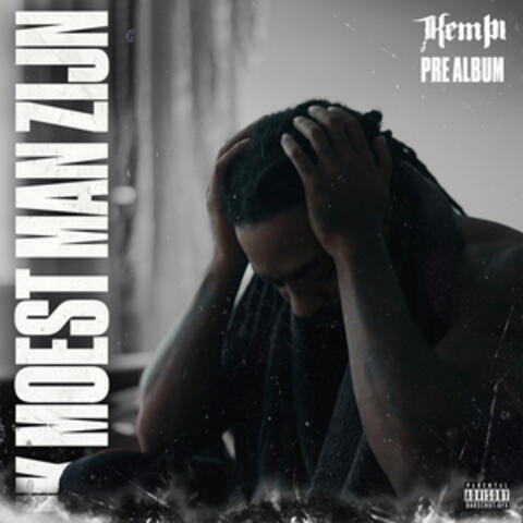 Ik Moest Man Zijn (Pre Album) album art