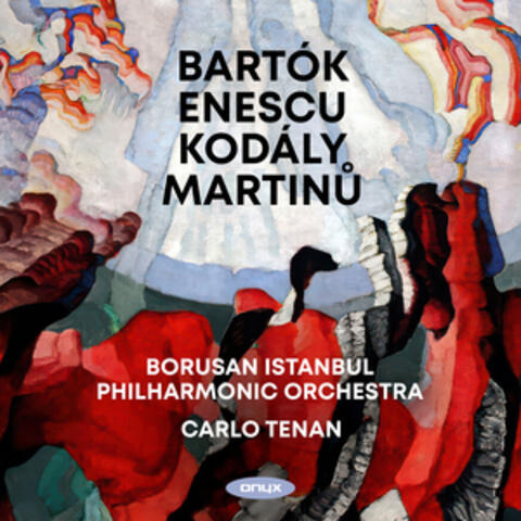 Bartok, Enescu, Kodaly, Martinu album art