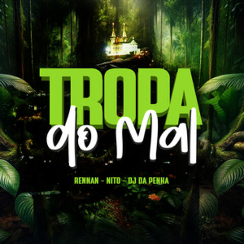 Tropa do Mal album art