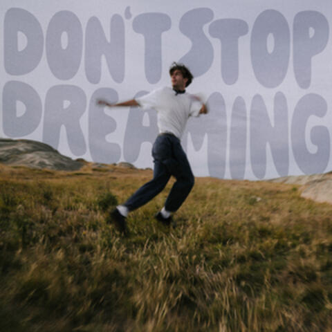 Don't Stop Dreaming album art