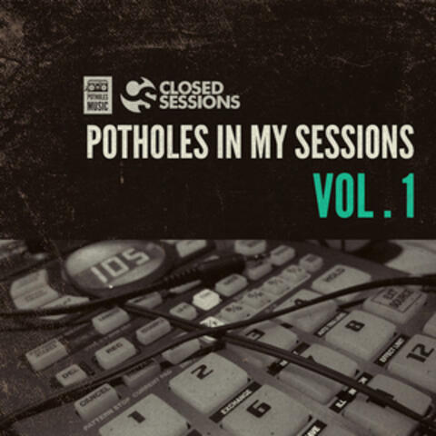 Potholes In My Sessions, Vol. 1 album art