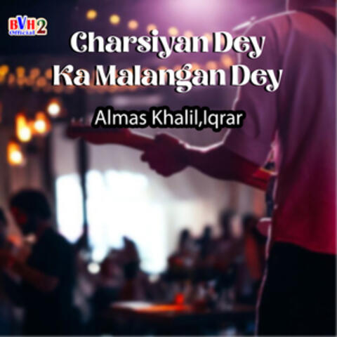 Charsiyan Dey Ka Malangan Dey - Single album art
