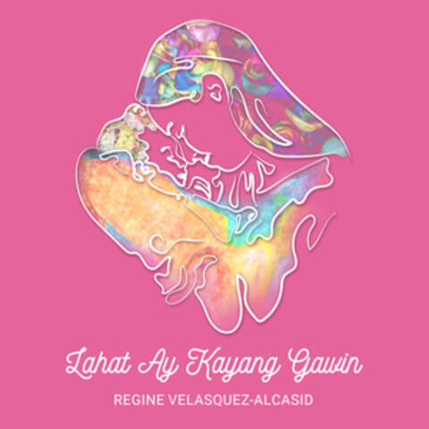 Lahat Ay Kayang Gawin album art