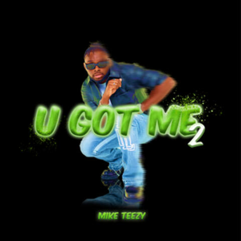 U GOT ME 2 album art