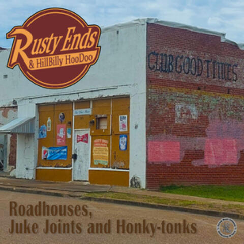 Roadhouses, Juke Joints and Honky-Tonks album art