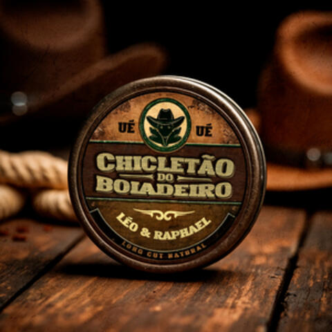 Chicletão do Boiadeiro (Ué Ué) album art