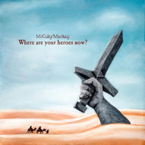 Where are your heroes now ? album art
