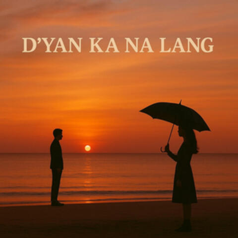 D'yan ka na lang album art