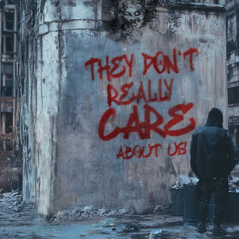 They Don't Really Care About Us album art