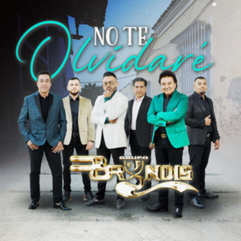 No Te Olvidaré album art