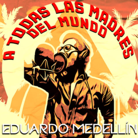 A Todas las Madres del Mundo album art