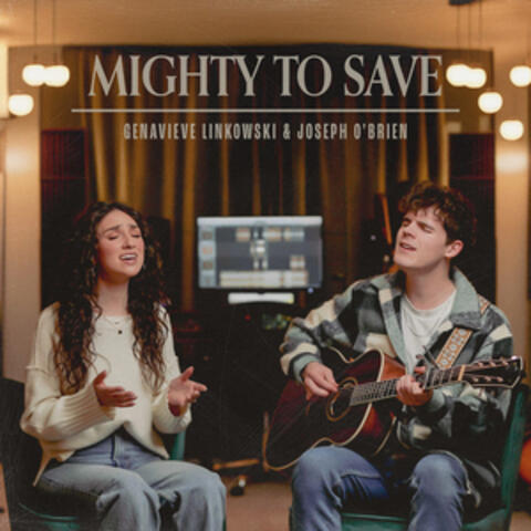 Mighty To Save album art