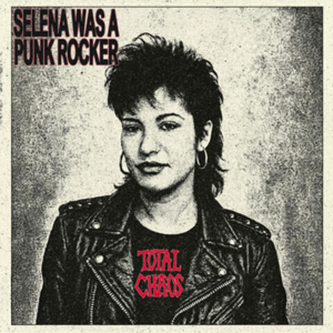Selena Was A Punk Rocker album art