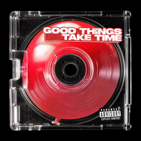 Good Things Take Time album art