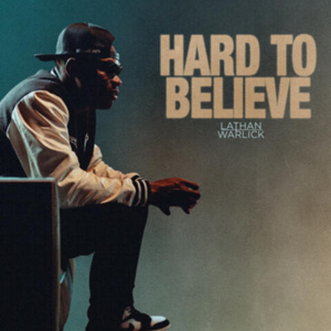 Hard To Believe album art