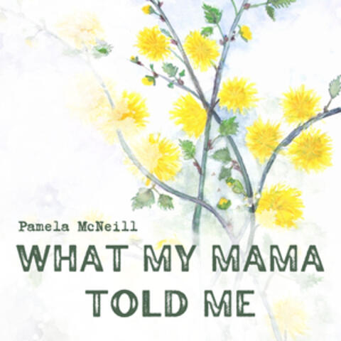 What My Mama Told Me album art