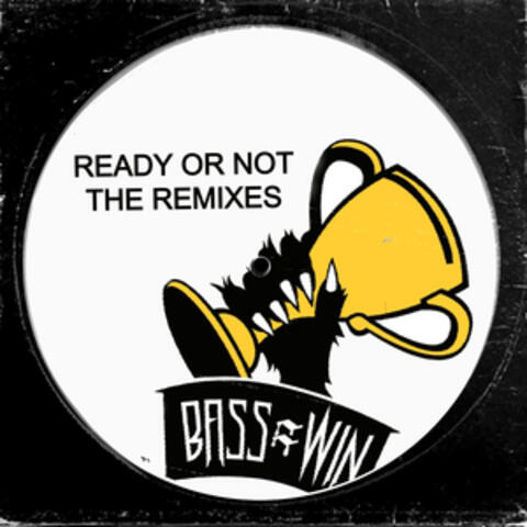 Ready Or Not The Remixes album art