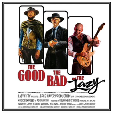 The Good, The Bad and The Lazy album art