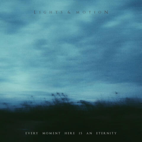 Every Moment Here Is An Eternity album art