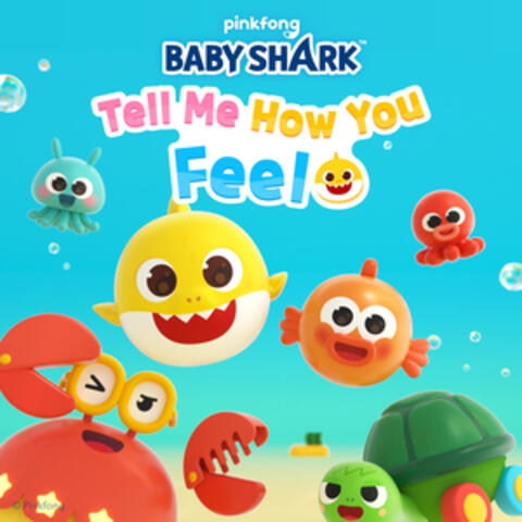Baby Shark Tell Me How You Feel album art