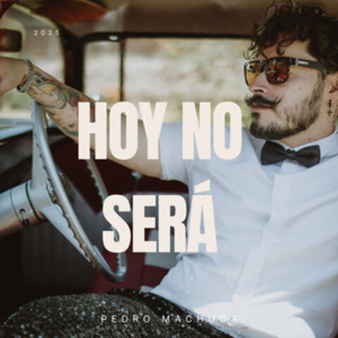 Hoy No Será album art