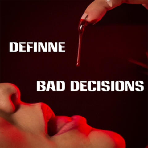 Bad Decisions album art