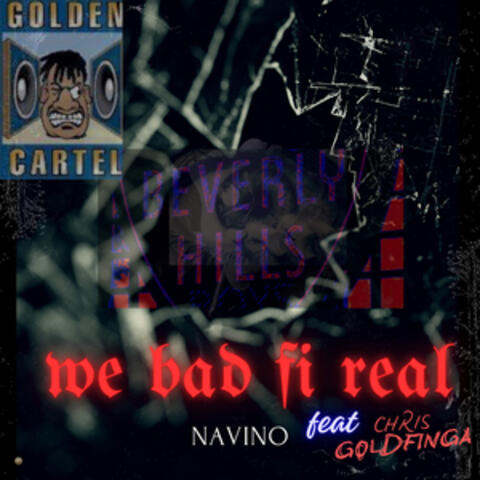 Me Bad Fi Real album art