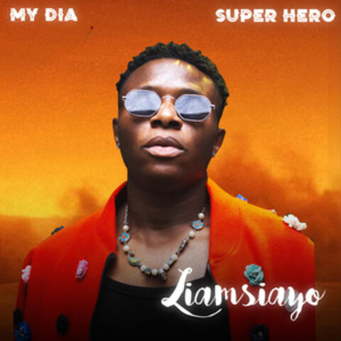 My Dia + Super Hero album art