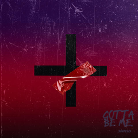 Gotta Be Me album art