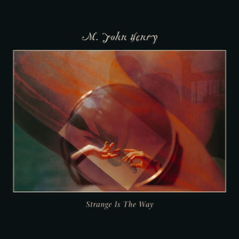 Strange Is The Way album art
