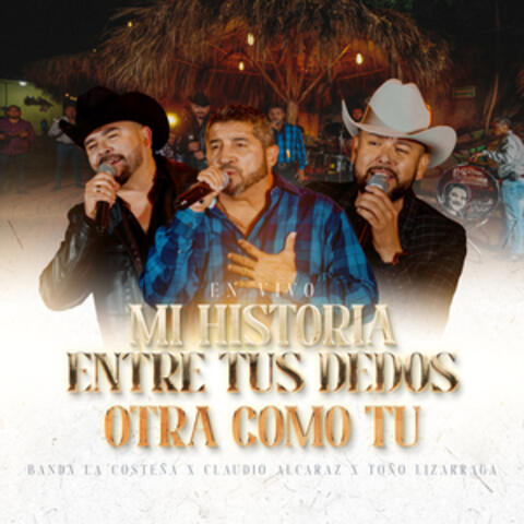 Mi historia entre tus dedos / Otra como tu album art