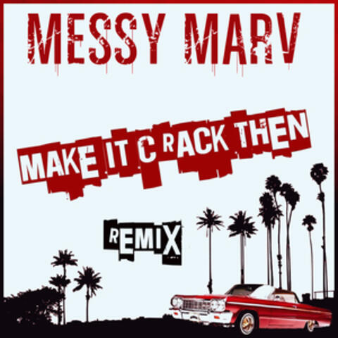 Make it Crack Then album art