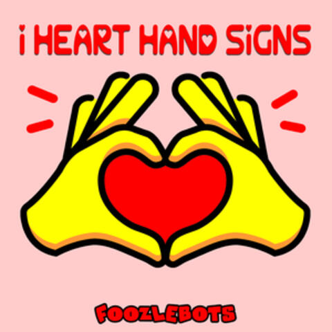 I Heart Hand Signs album art