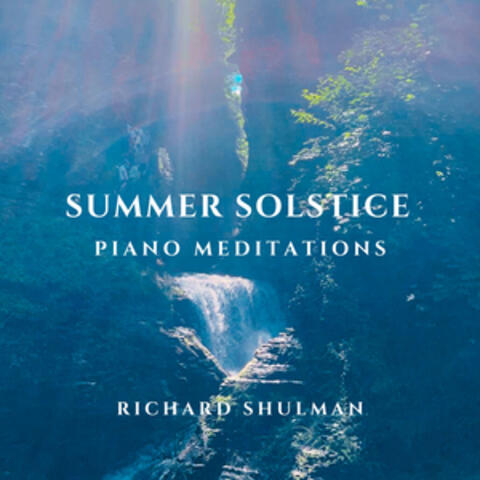 Summer Solstice Piano Meditations album art