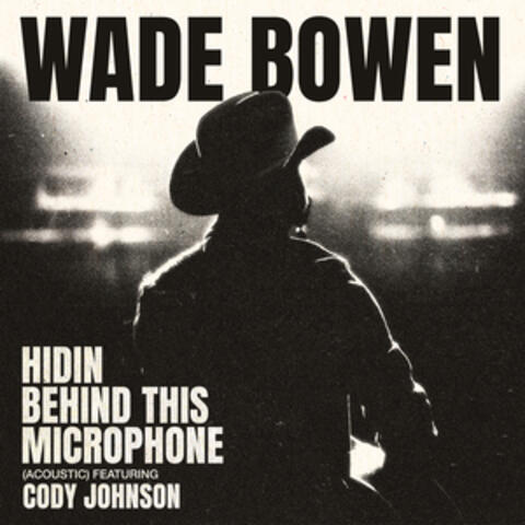 Hidin Behind This Microphone (Acoustic feat. Cody Johnson) album art
