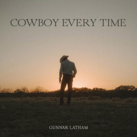 Cowboy Every Time album art
