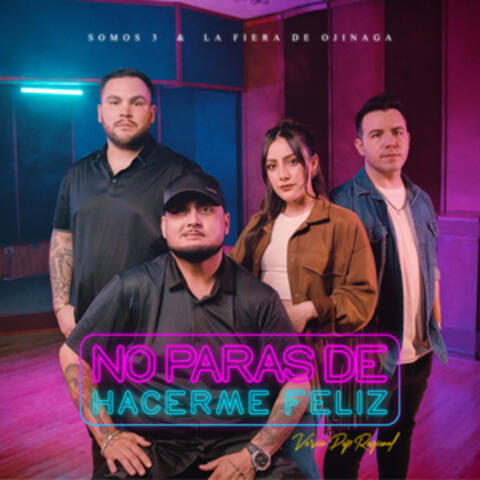 No Paras de Hacerme Feliz album art