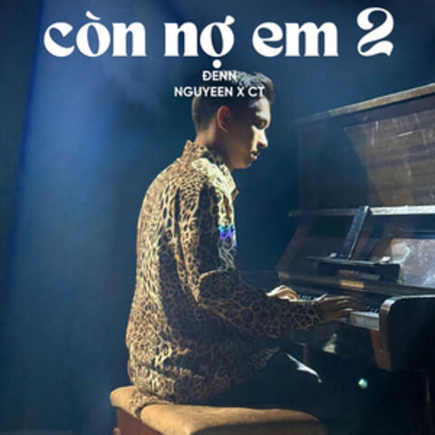 Còn Nợ Em 2 album art