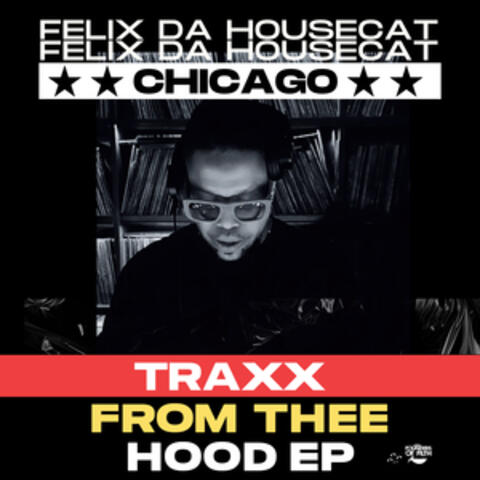 Traxx from Thee Hood EP album art