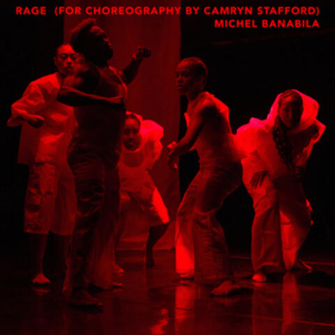 Rage (for choreography by Camryn Stafford) album art
