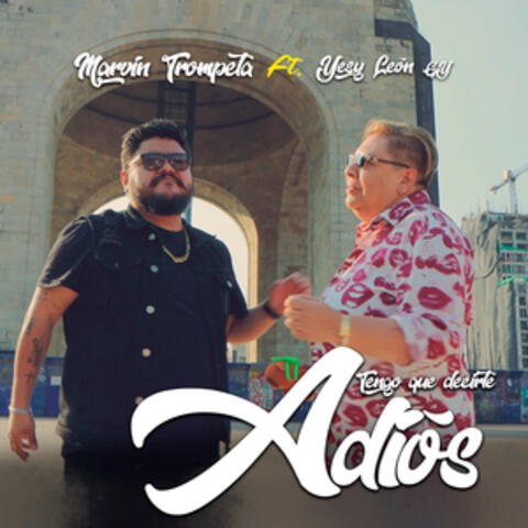 Tengo Que Decirte Adiós album art