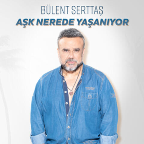 Aşk Nerede Yaşanıyor album art