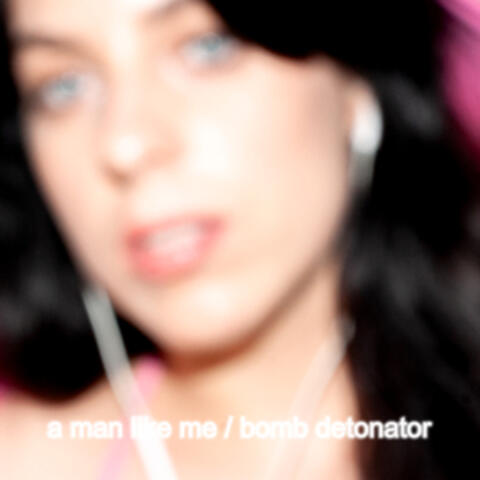 a man like me / bomb detonator album art