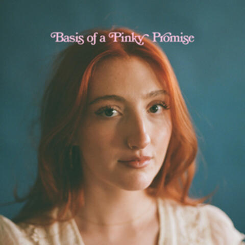 Basis of a Pinky Promise album art